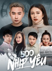 500 Nhịp Yêu - The Beat Of Love