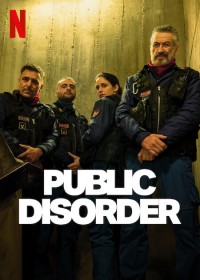 Bạo Loạn Công Cộng (Phần 1) - Public Disorder (Season 1)