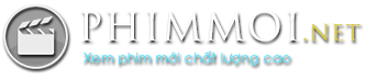 Phimmoi - Phim mới