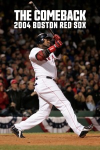 Màn lội ngược dòng: 2004 Boston Red Sox - The Comeback: 2004 Boston Red Sox