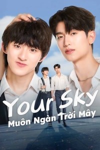 Muôn Ngàn Trời Mây - Your Sky