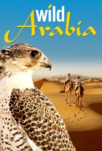 Thiên Nhiên Hoang Dã Ả Rập  - Wild Arabia